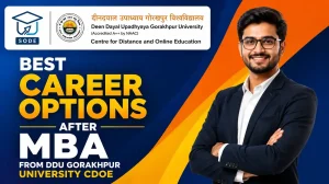 Best Career Options after MBA from DDUGU